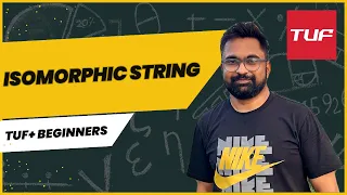 TUF Basic String - Isomorphic String Java Solution