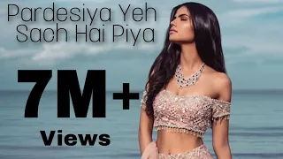 Download Pardesiya Yeh Sach Hai Piya Remix Feat Rakhi Sawant Full video Song DJ Hot Mix MP3