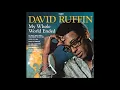 David Ruffin  -  My Whole World Ended (The Moment You Left Me)