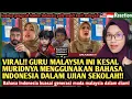 Download Lagu 🇲🇾🇮🇩VIRAL🔥❗❗GURU MALAYSIA INI KESAL MURIDNYA MENGGUNAKAN BAHASA INDONESIA DALAM UJIAN SEKOLAH
