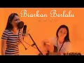 Lagu HELLO - BIARKAN BERLALU [ GABY ]