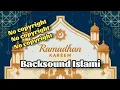 Download Lagu BACKSOUND ISLAMI | MUSIK RAMADHAN (No Copyright)