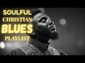 Download Lagu Christian Gospel R\u0026B Blues Praise 🎶 Inspiring Worship Playlist for Reflection