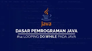 Perulangan Do While pada JAVA DASAR PEMROGRAMAN JAVA