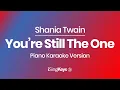 Lagu You’re Still The One - Shania Twain - Piano Karaoke Instrumental - Original Key