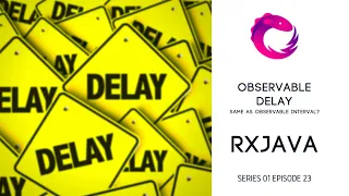 RxJava - Observable Delay Same as Observable interval
