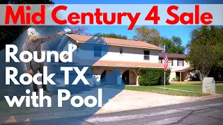 Round Rock House for Sale With Pool - Brady Bunch Mid Century Style