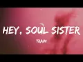 Train - Hey, Soul Sister (Lyric Video) | Neon Trees, Olivia Dean,...