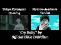 Download Lagu [COMPARISON] My Hero Academia / Tokyo Revengers Opening Parody | Cry Baby