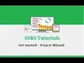 SSRS Tutorials - 1 Get started