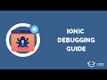 The Ultimate Ionic Debugging Guide Browser Native Apps