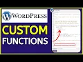 How to Add Custom Functions in WordPress 2024 Update