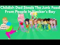 Download Lagu Childish Dad Steals The Junk Food From People In Slacker's Bay