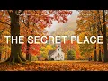 Download Lagu The Secret Place: Instrumental Worship \u0026 Prayer Music with Scriptures \u0026 Autumn 🍂 Inspirational CKEYS