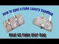 Real VS fake Dior bag