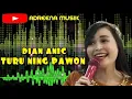 Download Lagu DIAN ANIC - TURU NING PAWON II ANICA NADA MP3