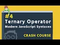 - Ternary Operator