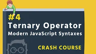 - Ternary Operator