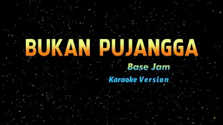 Download Bukan Pujangga Basejam (Karaoke Version) by Singsong Musik MP3