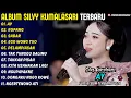 Lagu Album Silvy Kumalasari || AY - ROPANG - SABAR || Pusaka Campursari Full Album Terbaru 2026