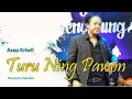 Download Lagu TURU NING PAWON - ASEP KRIWIL