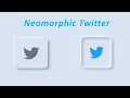 Neomorphism Twitter Social Media HTML and CSS Dynamic Coding With Amit