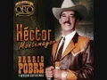 HECTOR MONTEMAYOR BARRIO POBRE