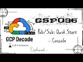 Qwik Start - Console GSP096 Step-by-Step Guide