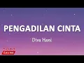 Diva Hani - PENGADILAN CINTA (Lirik Lagu)