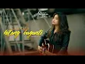 Download Lagu Anyqu - Sakik Taubek Hilang Baganti  (Acustik Official)
