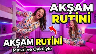 MASAL VE ÖYKÜ İLE AKŞAM RUTİNİ