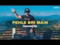 Download Lagu Pehle Bhi Main (Remix) | DJ Aroone | Progressive Mix | Bollywood Live Set | Vishal Mishra | Animal