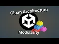 Clean Architecture In Unity Modularity