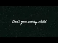 Swedish House Mafia   Don't You Worry Child LYRICS