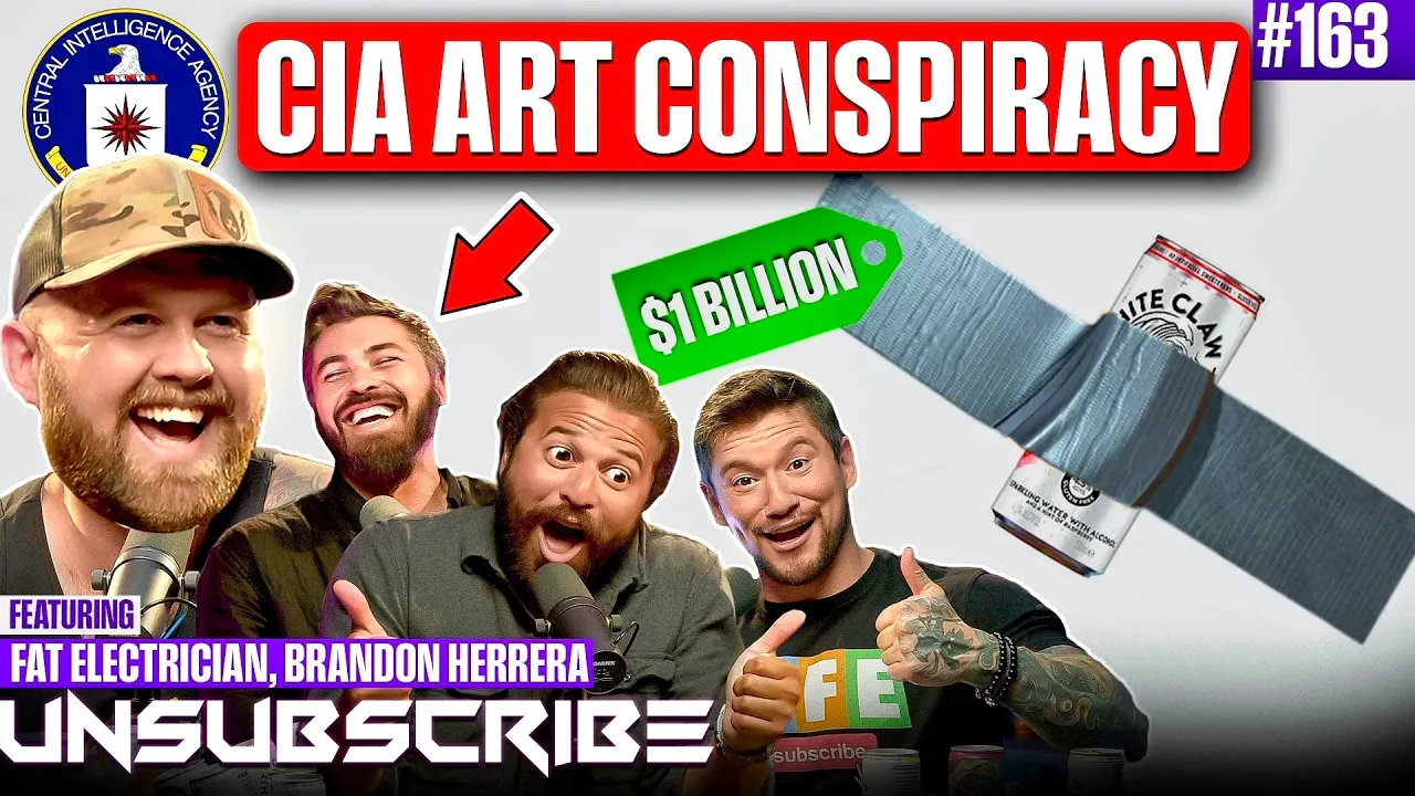 Modern Art Is A CIA Psyop & TikTok Vs The Fat Electrician | Unsubscribe Podcast Ep 163