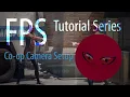 FPS Tutorial Series - Co-op Camera Layer Setup