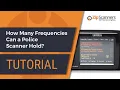 How Many Frequencies Can a Police Scanner Hold Tutorial
