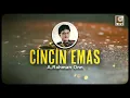 A. Rahman Onn - Cincin Emas (Official Lyric Video)