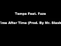 Tempa Feat. Fuze - Time After time
