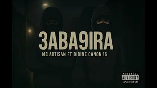 Mc Artisan 3ABA9IRA Ft Didinecanon16 Officiel Prod By Ayabeats  Mc Artisan 3ABA9IRA Ft Didinecanon16 Officiel Prod By Ayabeats
