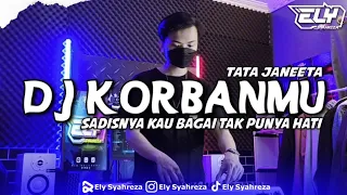 Download DJ KORBANMU - TATA JANEETA [ Feat. DJ ALLDO RM ] SADISNYA KAU BAGAI TAK PUNYA HATI ⁉️ MP3