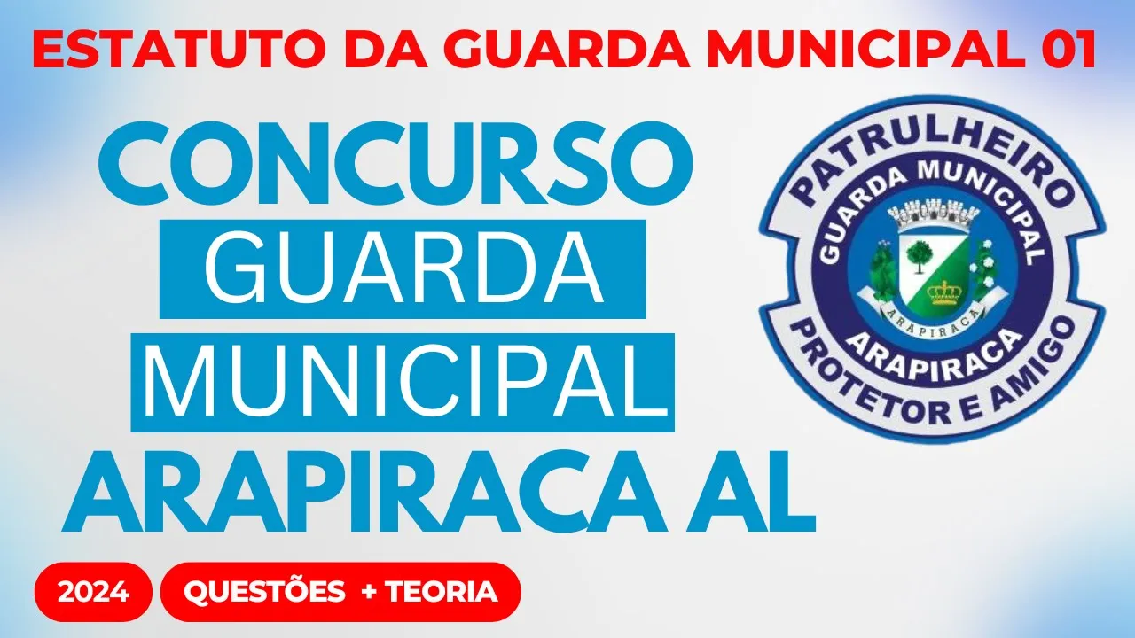 Concurso Público GCM ARAPIRACA AL 2025 Aula 01 Estatuto Geral das Guardas Municipais Lei 13.022/14