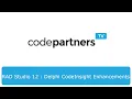 RAD Studio 12 - Delphi CodeInsight Enhancements