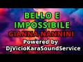 Lagu 🎤 Gianna Nannini – Bello e impossibile 🎵 Karaoke con testo (Powered by  🎧 DjVicioKSS)