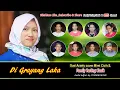 Download Lagu DI GRAYANG LAKA Susi Arzety Cover Family Tarling Clasik Voc  Mimi CICIH S