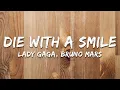 Download Lagu Lady Gaga, Bruno Mars - Die With A Smile (Acoustic) [Lyrics]