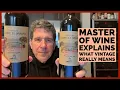 Lagu Master of Wine Explains What “Vintage” Really Means