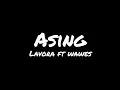 Download Lagu Asing-lavora ft.wawes (lirik lagu)