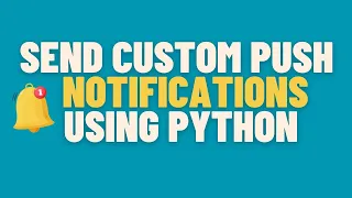 Send Custom Push Notification using Python win10toast