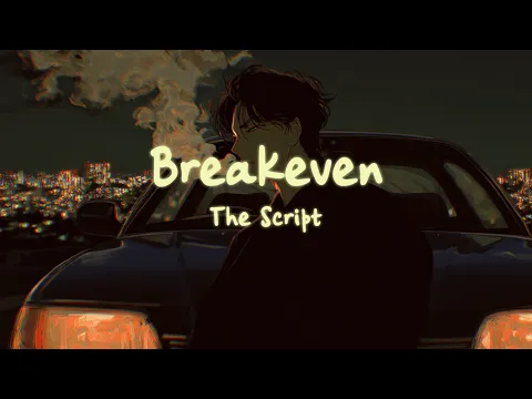 Video Thumbnail: The Script - Breakeven (Lyrics)
